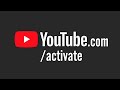 YouTube.com/activate TV