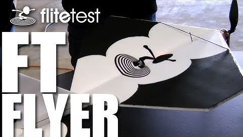 Flite Test - FT Flyer Scratch Build - REVIEW
