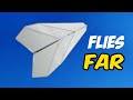 Paper Airplane Tutorial | How to Make a Paper Airplane That Flies Far - Origami