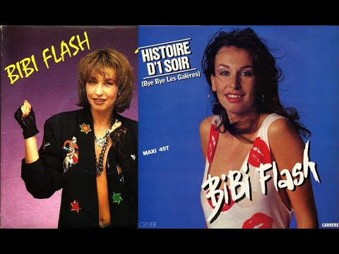 Histoire D'1 Soir (Bye Bye Les Galères) BIBI FLASH - 1983 - HQ