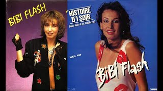 Histoire D'1 Soir (Bye Bye Les Galères) BIBI FLASH - 1983 - HQ