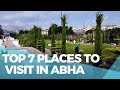 Best places to visit in abha saudi arabia  abha tourist places  things to do in abha