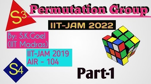||Lec-17-IIT-JAM 2022-Permutation Group||