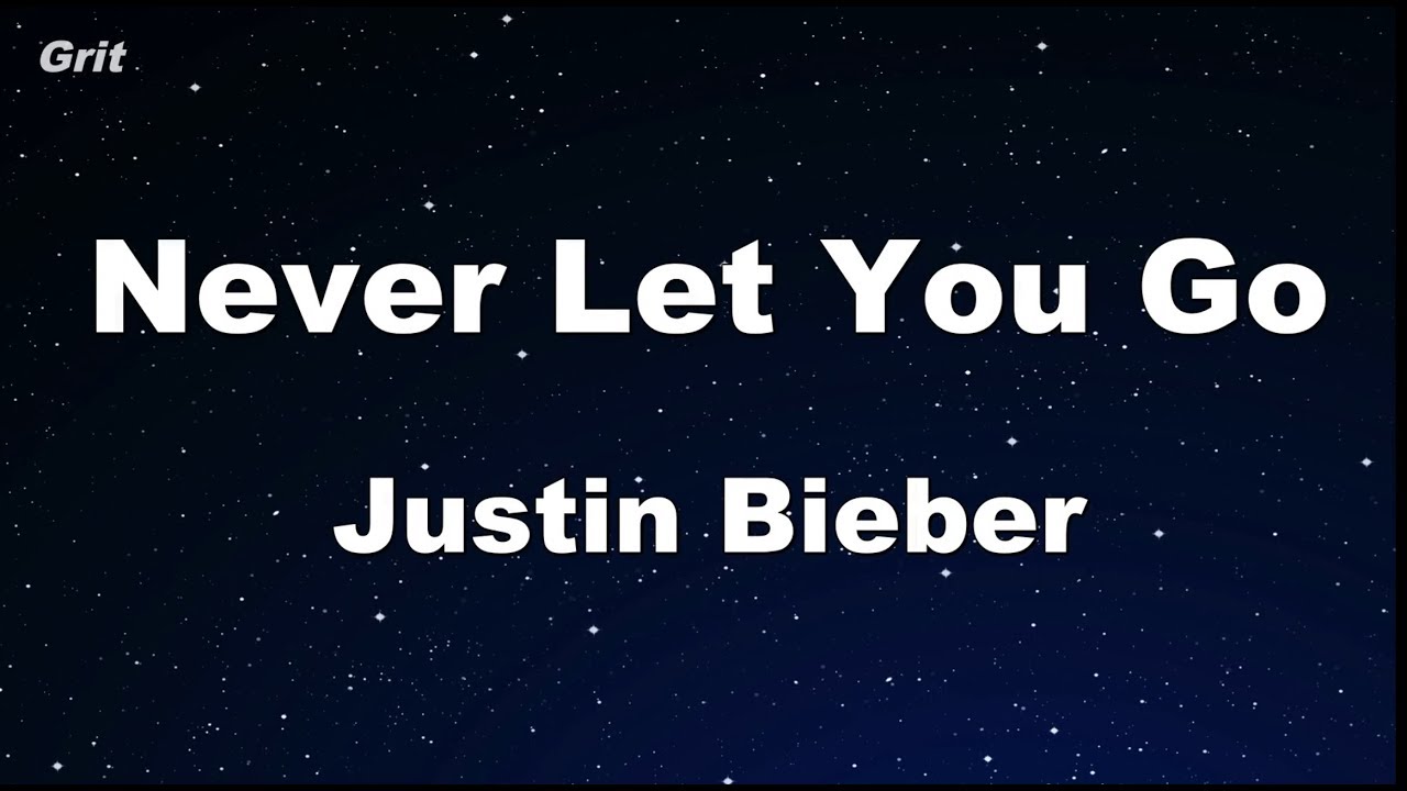 justin bieber never let you go acoustic karaoke