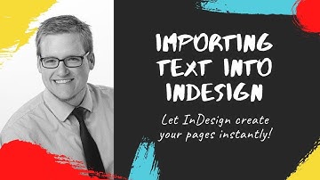 Importing word docs and other text into InDesign instantly! Import Word Excel or google docs!
