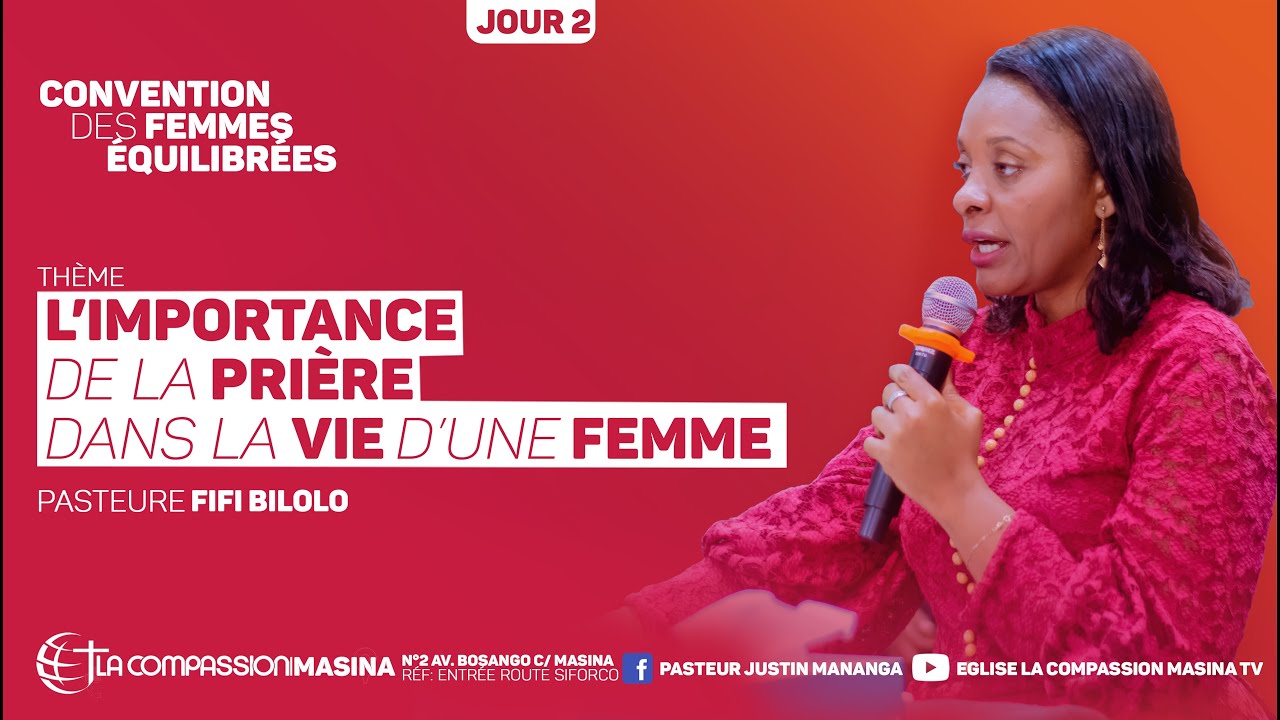 L'importance de la prière dans la vie d'une femme [CFE 2021 J2] PASTEURE FIFI BILOLO le 20 Oct. 2021