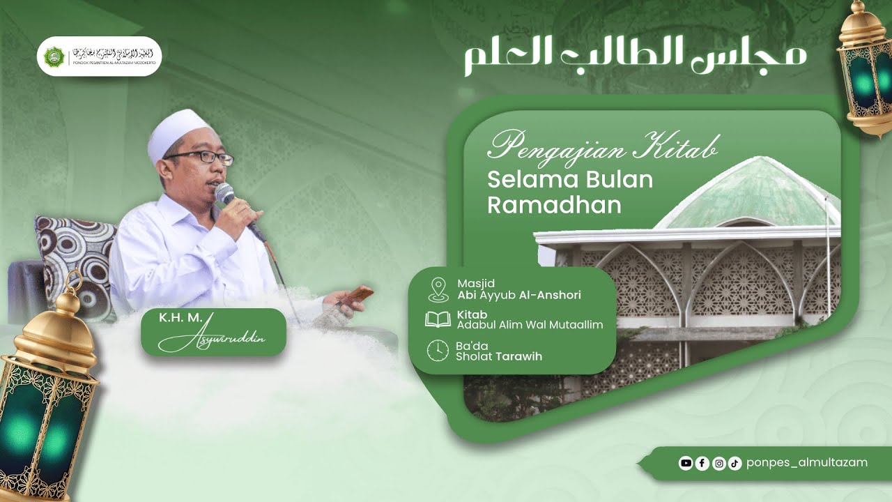 🔴#18 Majelis Tholabul Ilmi Bulan Ramadhan bersama K.H. M. Asywiruddin