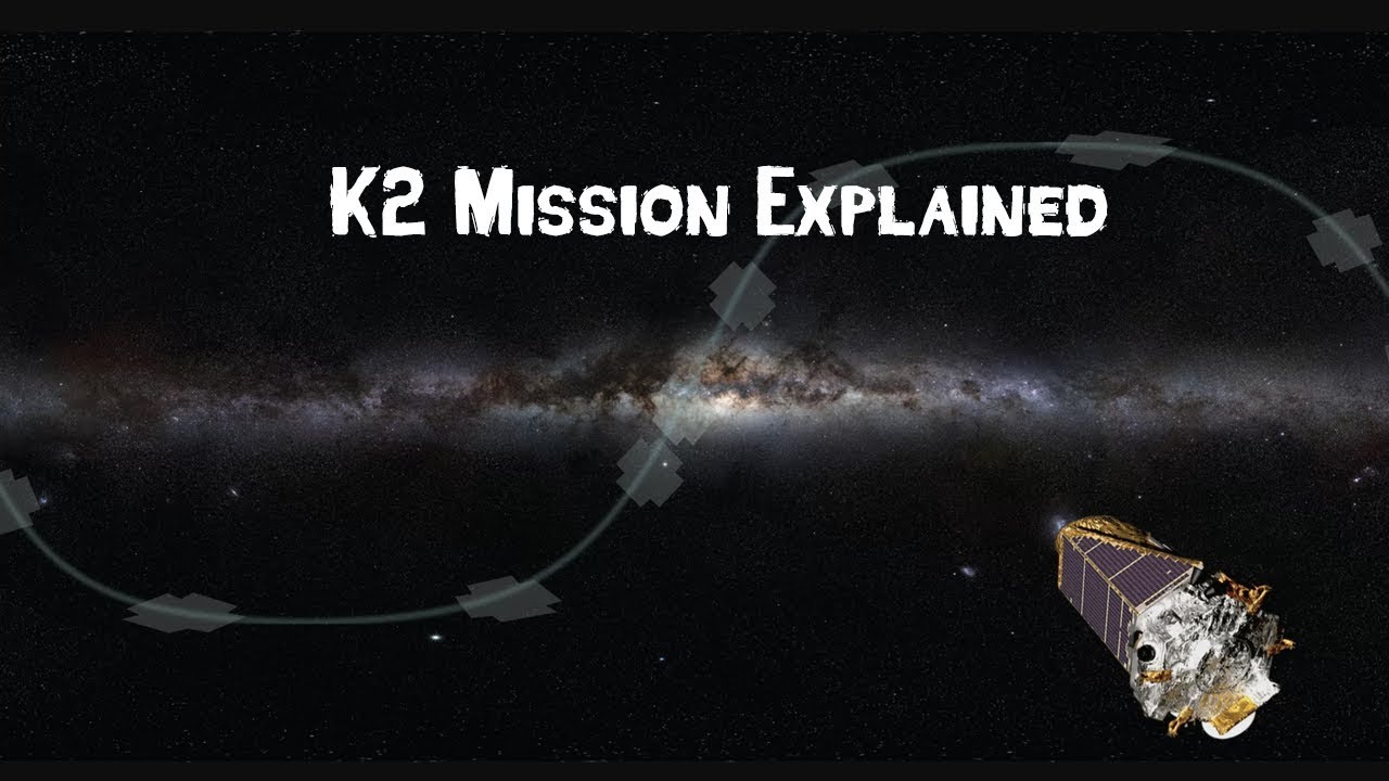 NASA's K2 Mission Explained