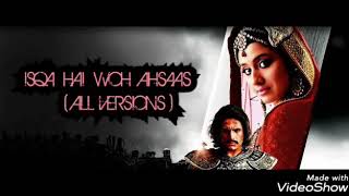 Jodha Akbar- Ishq hai woh Ehsaas( All In One)