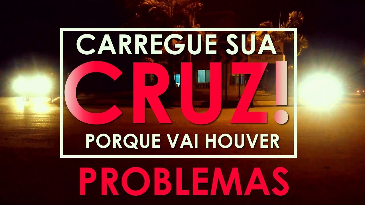 Carregue a Sua Cruz, Porque vai Ser Problemas! Alejandro Filipe - YouTube