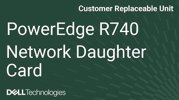 Dell  PowerEdge R740: Remove/Install Network Daughter Card