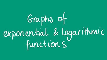 Graphs of exponential and logarithmic functions | Unit 3 and 4 VCE Maths Methods