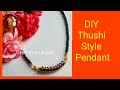 #DIY#Thushi style #pendant#mangalsutra pendant