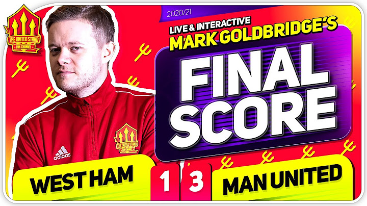 GOLDBRIDGE! West Ham 1-3 Manchester United Match Reaction