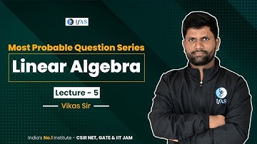 Linear Algebra | Most Probable Questions Series