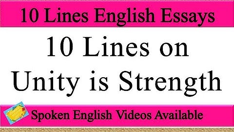 10 Lines on unity is strength in english | unity is strength 10 lines few lines on unity is strength