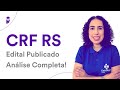 CRF RS - Edital Publicado: Análise Completa!