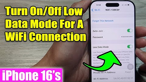 iPhone 16/16 Pro Max: How to Turn On/Off Low Data Mode For A WiFi Connection