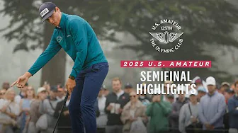 2025 U.S. Amateur Extended Highlights: Semifinals | Donegan vs. Herrington & Howell vs. Lee