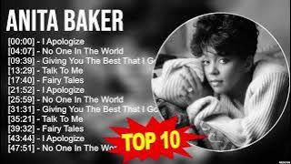 Anita Baker Greatest Hits Full Album - Top Love songs of Anita Baker - Anita Baker Best Hits