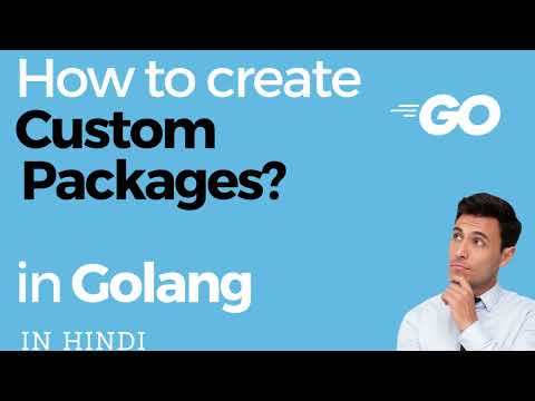 How to create Custom Packages in Golang IN HINDI