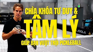 Phương Pháp Tư Duy & Tâm Lý Để Lên Trình 5 chấm Pickleball
