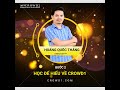 #CROWD1 -  8 BƯỚC THÀNH CÔNG - BƯỚC 2 - D*** HOÀNG QUỐC THẮNG