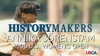 Annika Sorenstam Defends Title In 1996 Us Womens Open At Pine Needles History Makers