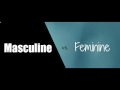 Its a masculine vs feminine thing