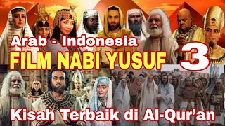 Film Sejarah Nabi Yusuf Bahasa Indonesia 03