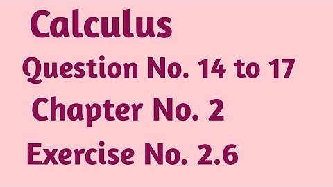 Calculus Exercise 2.6 Question No. 14 to 17 | How to find first order partial derivative