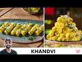 Khandvi recipe with tips        chef sanjyot keer