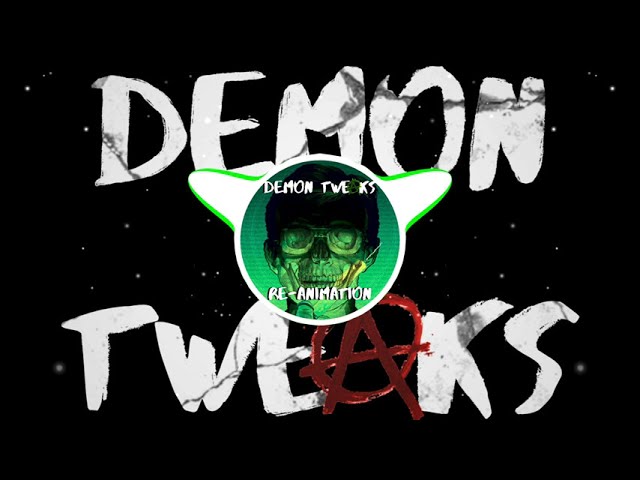 Watch Demon Tweaks - Re-Animation on YouTube Watch Demon Tweaks - Re-Animation on YouTube