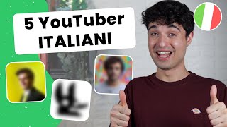 5 TOP Italian YouTubers to learn Italian / Impara con gli YouTuber