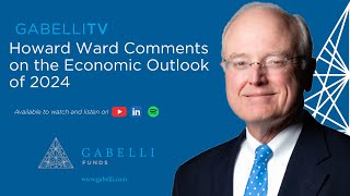 Howard Ward Comments on the Economic Outlook of 2024