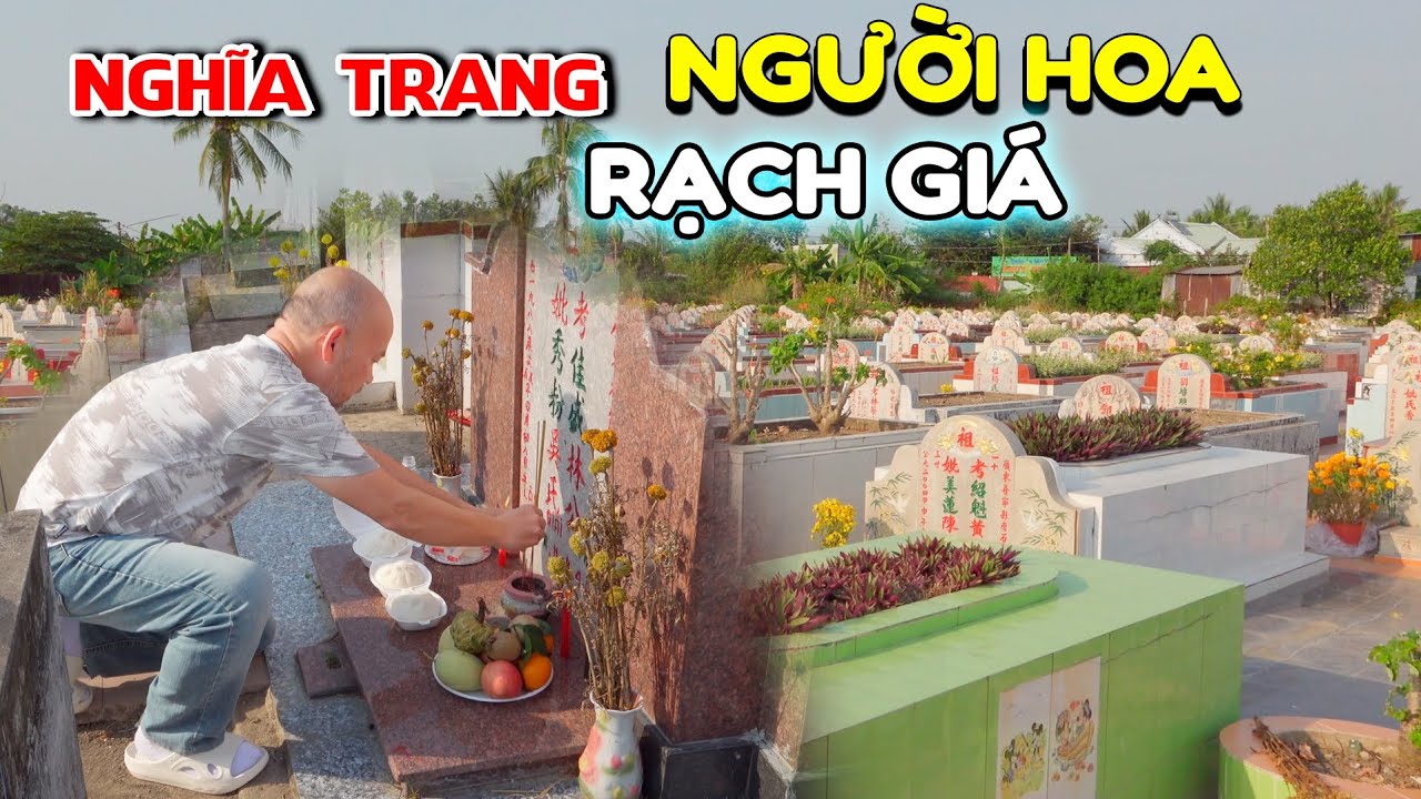Đến Khu nghĩa trang người Hoa ở Rạch Giá viếng mộ, bất ngờ trước ngàn ngôi mộ đẹp được chăm sóc kỹ