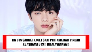 JIN BTS SANGAT KAGET PERTAMA KALI PINDAH KE ASRAMA BTS !! INI ALASANNYA !!