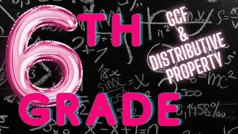 GCF & Distributive Property