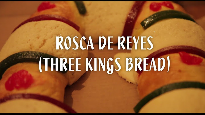 Three kings bread - Rosca De Reyes