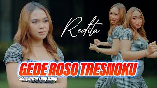 Redita - Gede Roso Tresnoku (Official Music Video)