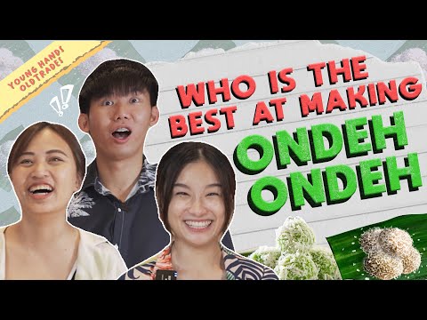Who Is The Best At Making Ondeh Ondeh?   Young Hands Old Trades   EP 4