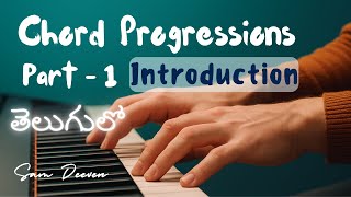 Chord Progressions in Telugu (Part-1) | Sam Deeven | Music Theory