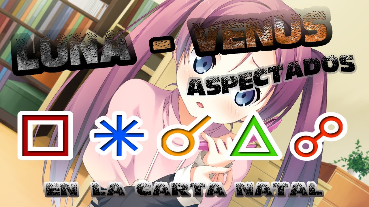 LUNA - VENUS ASPECTADOS EN LA CARTA NATAL | *** ZOMBIE OMG! *** - YouTube