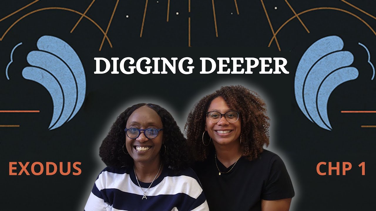 Digging Deeper Series: Exodus 1 - YouTube