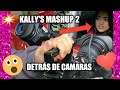 Kally's Mashup 2 - Detrás de cámaras