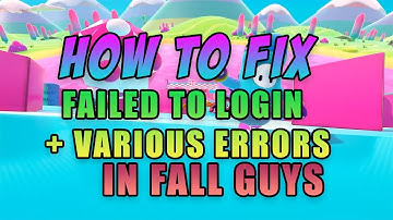 Fall Guys Failed to Login Check Your Internet Connection Issue Fix - All Errors Fix