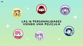 Las 16 personalidades viendo una película