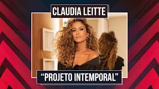 CLAUDIA LEITTE DETALHA PROJETO 'INTEMPORAL' E REVELA DIAGNÓSTICO DE TDAH EM BATE-PAPO EXCLUSIVO!