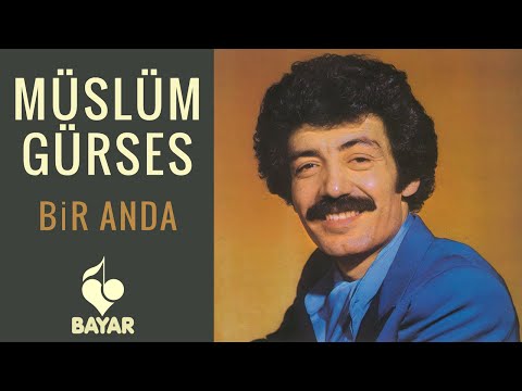 Müslüm Gürses - Bir Anda