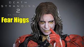 Fear Higgs | Death Stranding 2: On the Beach Part 7 [ 4K 60FPS PC ULTRA ]